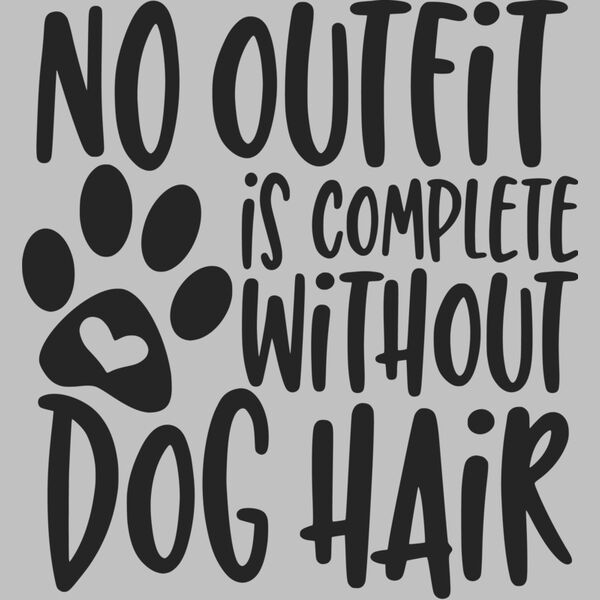 no outfit is complete without dog hair Thumbnail