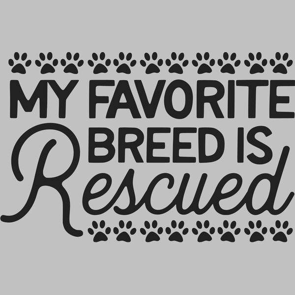 my favorite breed is rescued Thumbnail